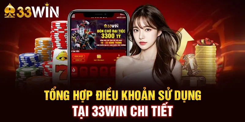 Điều khoản điều kiện về nạp rút tại 33WIN